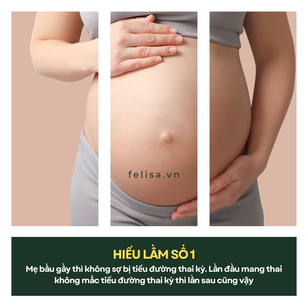 FELISA - Hiểu lầm số 1: Mẹ bầu gầy thì không sợ bị tiểu đường đường thai kỳ
