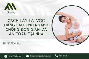 Cách lấy lại vóc dáng sau sinh